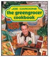 Joe Carcione - The Greengrocer Cookbook